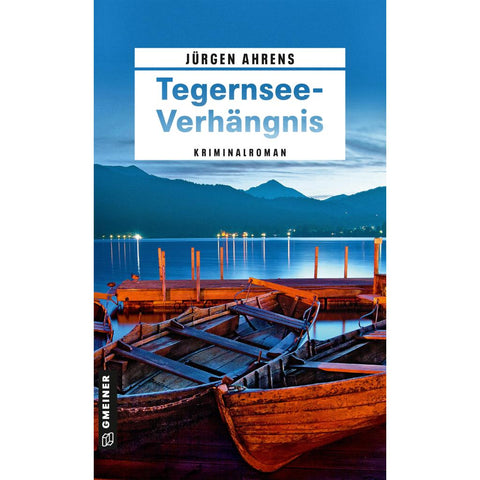 Tegernsee-Verhängnis