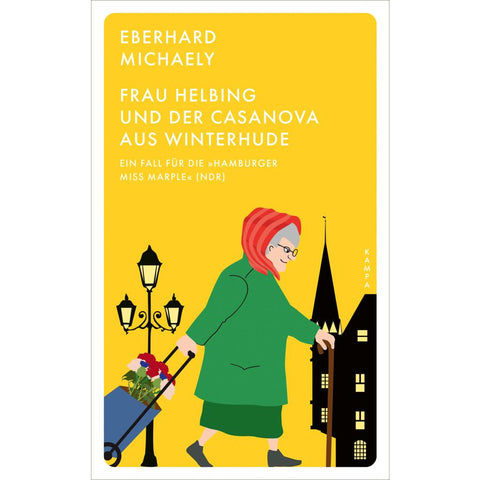 Frau Helbing und der Casanova aus Winterhude
