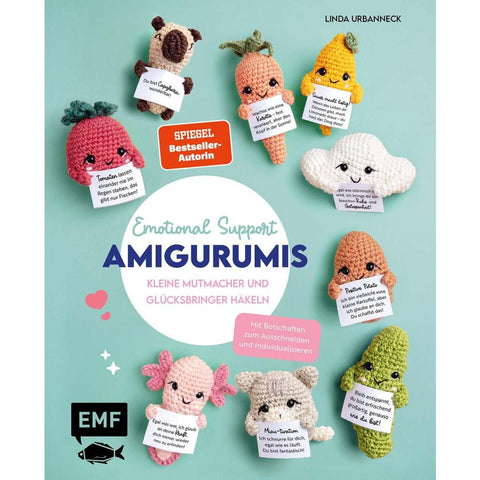 Emotional Support Amigurumis - Kleine Mutmacher und Glücksbringer häkeln
