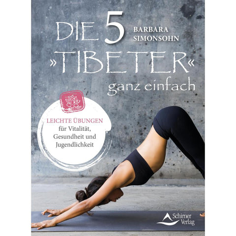 Die Fünf 'Tibeter' ganz einfach