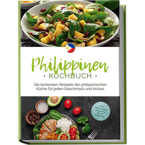 Rosario, M: Philippinen Kochbuch: Die leckersten Rezepte