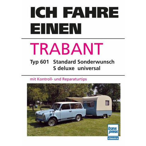 Ich fahre einen Trabant