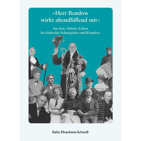 "Herr Bendow wirkt abendfüllend mit"
