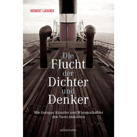 Die Flucht der Dichter und Denker