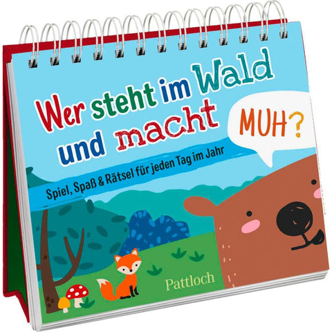 Wer steht im Wald und macht muh?
