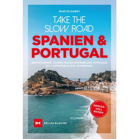 Take the Slow Road Spanien und Portugal