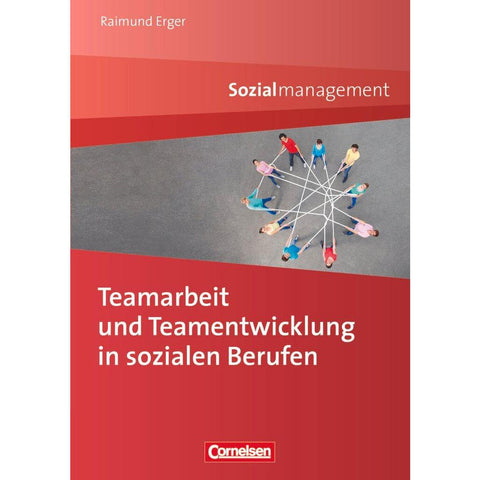 Teamarbeit und Teamentwicklung in sozialen Berufen