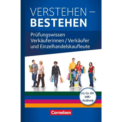 Ausbildung im Einzelhandel. Prüfungswissen - Verstehen - Bestehen. Zu allen Ausgaben