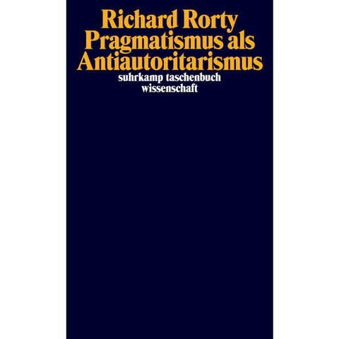Pragmatismus als Antiautoritarismus