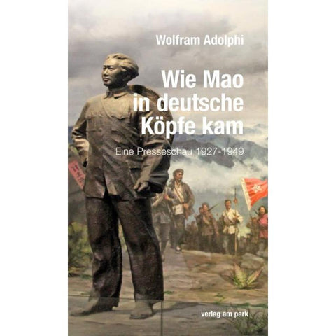 Wie Mao in deutsche Köpfe kam