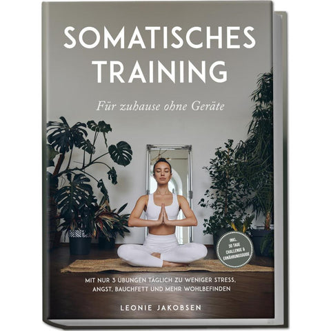 Jakobsen, L: Somatisches Training für zuhause ohne Geräte: M