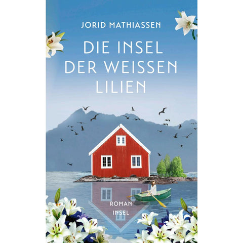 Die Insel der weißen Lilien