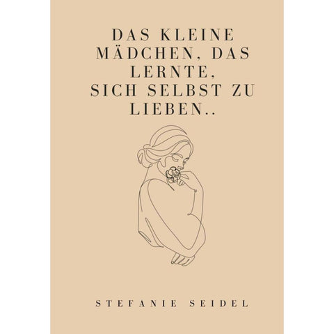 Das kleine Mädchen, das lernte, sich zu lieben...