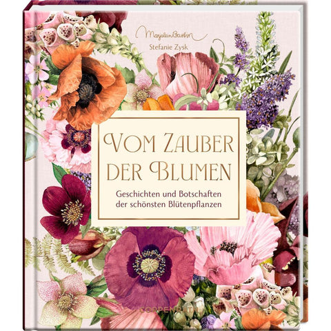 Vom Zauber der Blumen