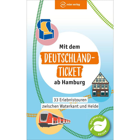 Mit dem Deutschland-Ticket ab Hamburg