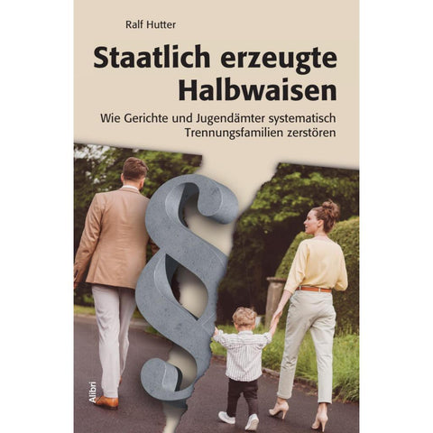 Staatlich erzeugte Halbwaisen