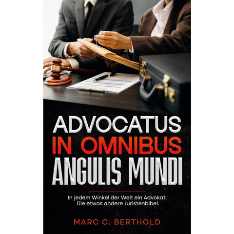 Advocatus in omnibus angulis mundi