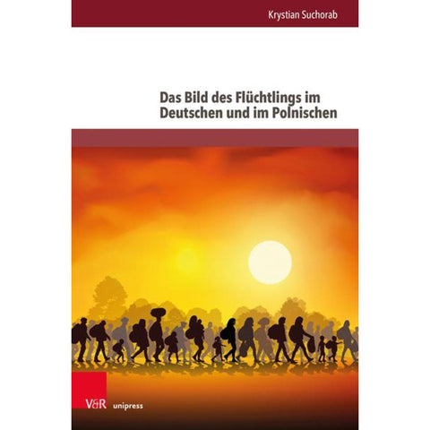 Das Bild des Flüchtlings im Deutschen und im Polnischen
