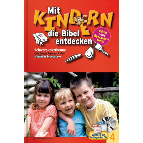 Mit Kindern die Bibel entdecken Bd. 4