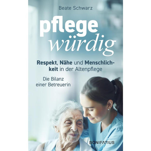 Pflegewürdig