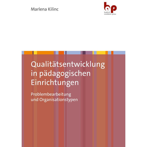 Qualitätsentwicklung in pädagogischen Einrichtungen