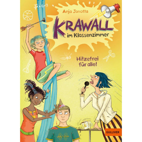 Krawall im Klassenzimmer 01 - Hitzefrei für alle!