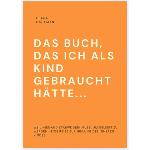 DAS BUCH, DAS ICH ALS KIND GEBRAUCHT HÄTTE...