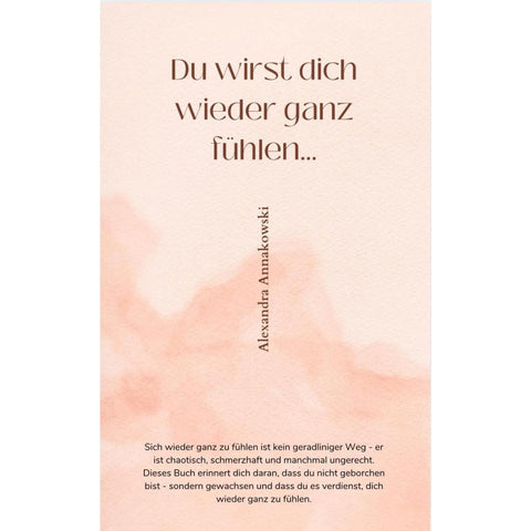 DU WIRST DICH WIEDER GANZ FÜHLEN...