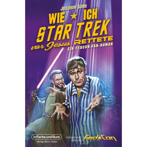 Wie ich Star Trek vor Jesus rettete