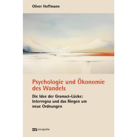 Psychologie und Ökonomie des Wandels