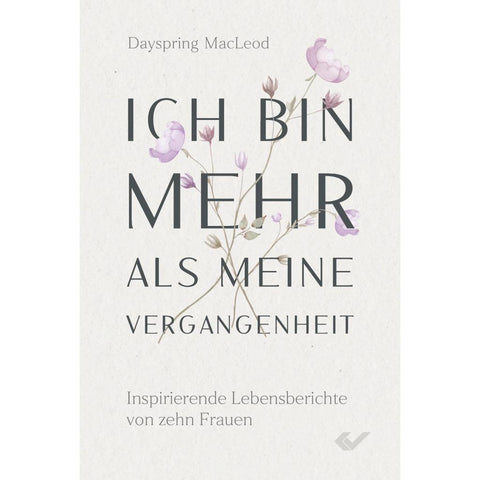 Ich bin mehr als meine Vergangenheit