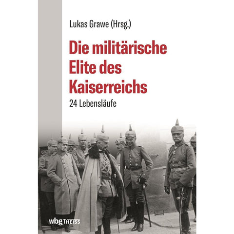 Die militärische Elite des Kaiserreichs