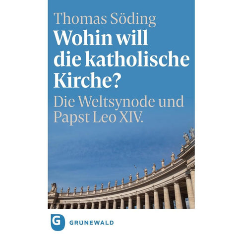 Wohin will die katholische Kirche?