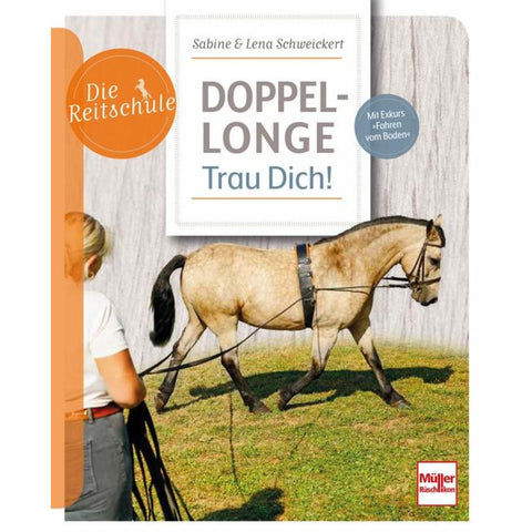 Doppellonge - Trau Dich!