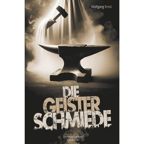 Die Geisterschmiede