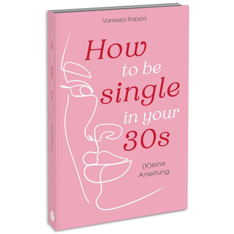 How to be single in your 30s