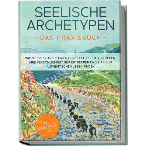 Wienberg, L: Seelische Archetypen - Das Praxisbuch: Wie Sie