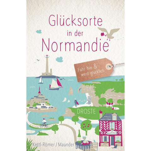 Glücksorte in der Normandie