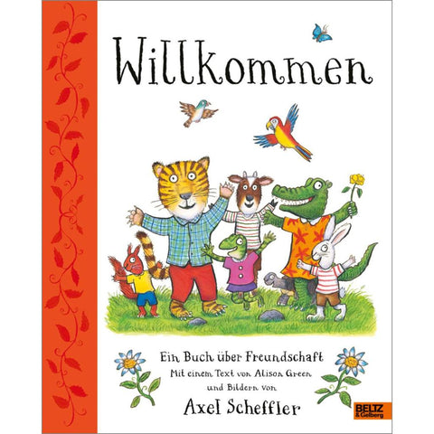 Willkommen. Ein Buch über Freundschaft