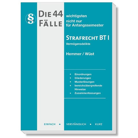 Die 44 wichtigsten Fälle Strafrecht BT I
