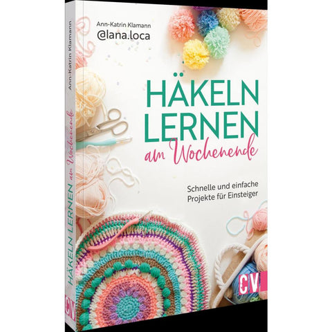 Häkeln lernen am Wochenende