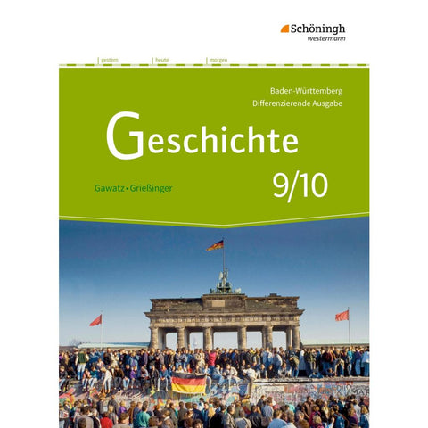 Geschichte 9 10. Schulbuch. Differenzierende Ausgabe für Realschulen und Gemeinschaftsschulen in Baden-Württemberg