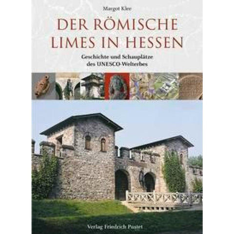 Der römische Limes in Hessen