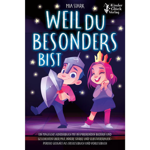 Stark, M: Weil Du besonders bist: Ein magisches Kinderbuch m