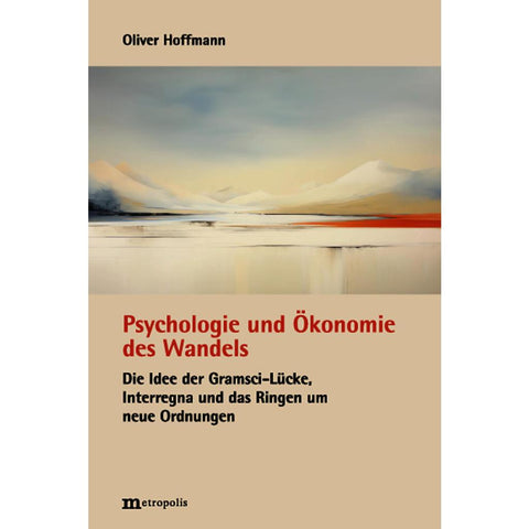 Psychologie und Ökonomie des Wandels