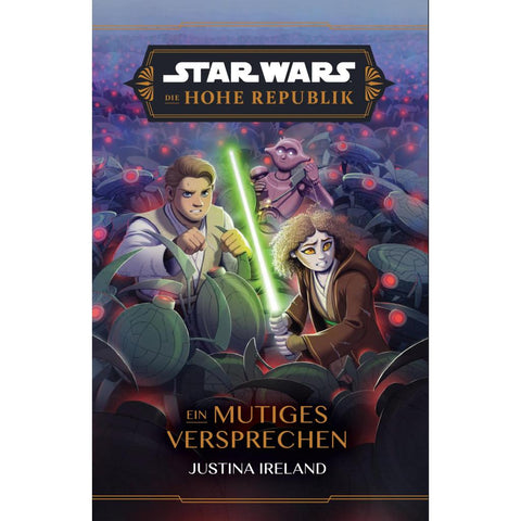 Star Wars Jugendroman: Die Hohe Republik - Ein mutiges Versprechen