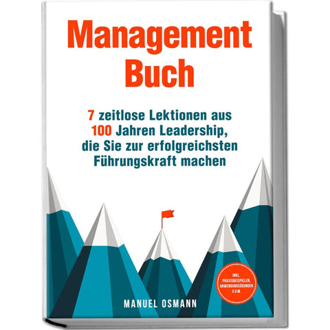 Osmann, M: Management Buch: 7 zeitlose Lektionen aus 100 Jah