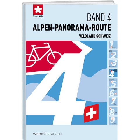 Veloland Schweiz Band 04 Alpen-Panorama-Route
