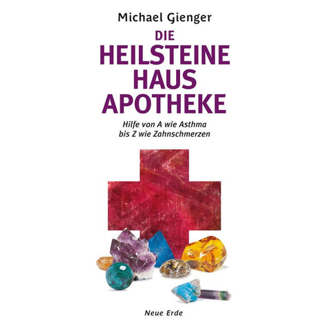 Die Heilsteine Hausapotheke