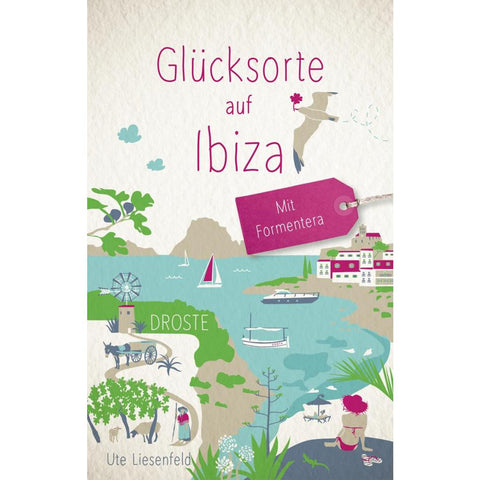 Glücksorte auf Ibiza. Mit Formentera